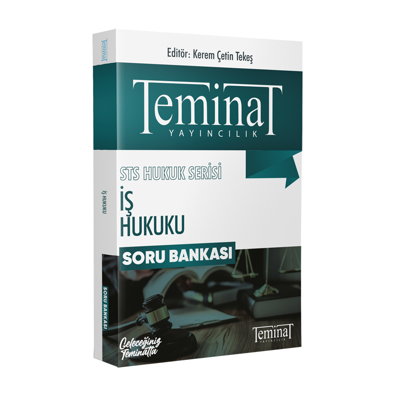 STS İŞ HUKUKU - SORU BANKASI